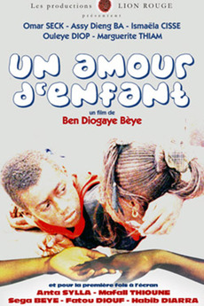 Un Amour D Enfant 04 Directed By Ben Diogaye Beye Film Cast Letterboxd