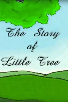 ‎The Story of Little Tree (2004) directed by Susan J. Herrig • Film ...