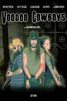 ‎Voodoo Cowboys (2010) directed by Sean-Michael Argo • Reviews, film ...