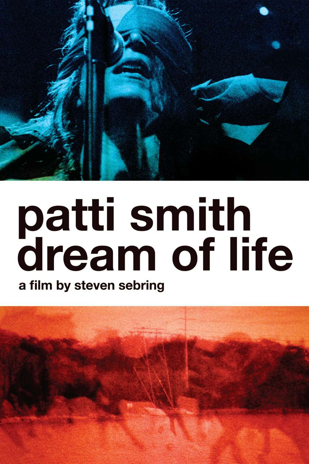 Patti Smith: Dream of Life (2008) directed by Steven Sebring
