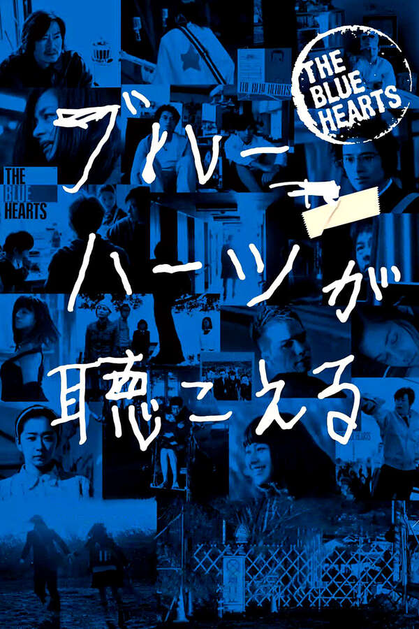The Blue Hearts (2017) directed by Shinichi Kudo, Takashi Shimizu