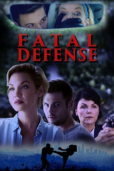 ‎Fatal Defense (2017) directed by John Murlowski • Reviews, film + cast ...