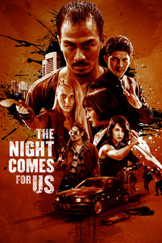 ‎The Night Comes for Us (2018) directed by Timo Tjahjanto • Reviews, film + cast • Letterboxd