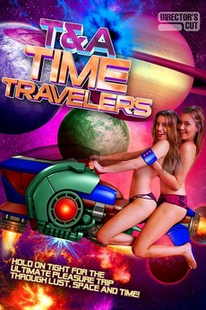 ポスター プレイングシネマ　タイムトラベラーズ　TIME TRAVELERS T&A Time Travelers (2017) directed by Felicia Sinclair, Cybil