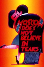 Moscow Does Not Believe in Tears