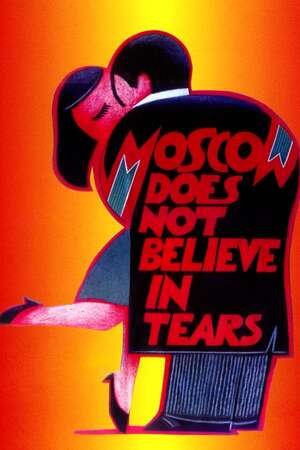 Moscow Does Not Believe in Tears