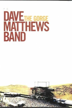 Dave Matthews Band: The Gorge (2004) • Reviews, film + cast
