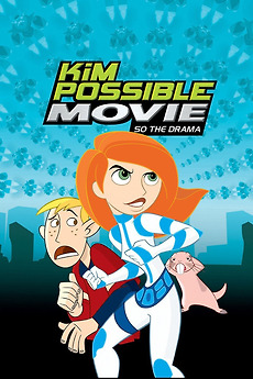 Kim Possible Movie: So the Drama