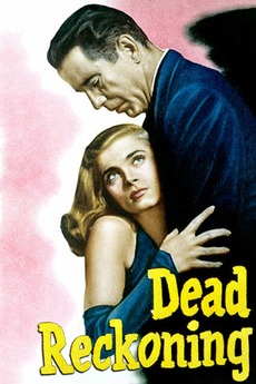 ‎Dead Reckoning (1947) directed by John Cromwell • Reviews, film + cast