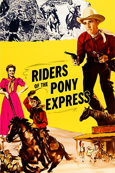 ‎Riders of the Pony Express (1949) directed by Michael Salle • Reviews ...