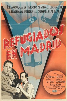 ‎Refugiados en Madrid (1938) directed by Alejandro Galindo • Reviews