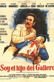 Soy El Hijo Del Gallero 1978 Directed By Mario Hernandez Reviews Film Cast Letterboxd