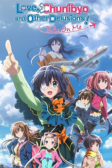 Wallpaper Love Chunibyo Other Delusions Take On Me 2018 Directed By For iPhone