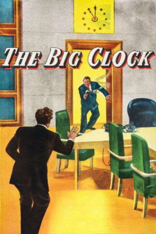 Poster for The Big Clock, 1948 - ★★★★½