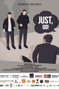 ‎Just Go! (2017) directed by Pāvels Gumennikovs • Reviews, film + cast ...