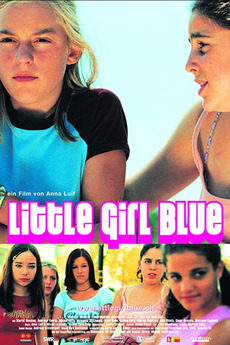 ‎Little Girl Blue (2003) directed by Anna Luif • Reviews, film + cast