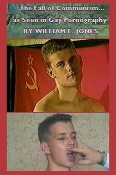The Fall of Communism as Seen in Gay Pornography (1998) directed ...
