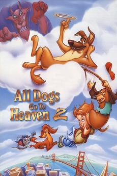 all dogs go to heaven cast all dogs go to heaven 2 1996 directed by larry leker paul sabella reviews all dogs go to heaven cast all dogs go to heaven 2 1996 directed by larry leker paul sabella reviews