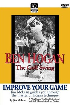 ‎Ben Hogan: The Golf Swing (2007) • Film + cast • Letterboxd