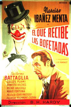 El que recibe las bofetadas (1947) directed by Boris H. Hardy • Reviews, film + cast • Letterboxd