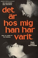 Det är hos mig han varit.