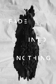 â žfade Into Nothing 2017 Directed By Pedro Maia â Reviews Film Cast