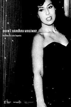 ‎Who Is Bárbara Virgínia? (2017) directed by Luísa Sequeira, Eduardo ...