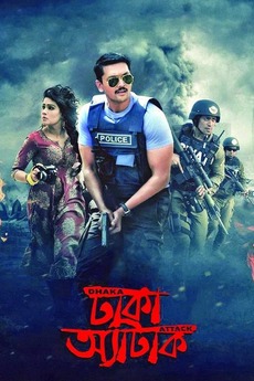 Dhaka Attack 2017 Directed By Dipankar Dipon Film Cast Letterboxd I think their ideas and services can change the scenario i am a prediabetes patient and i use awesome services of dhaka cast for a long time. dhaka attack 2017 directed by