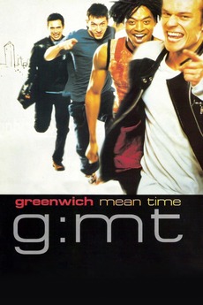 Gmt Clips G:MT Greenwich Mean Time (1999) directed by John Strickland • Reviews ...