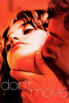 ‎Don't Move (2004) directed by Sergio Castellitto • Reviews, film