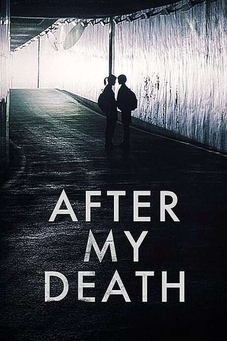 ‎After My Death (2017) directed by Kim Ui-seok • Reviews, film + cast