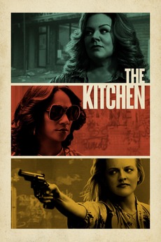 The Kitchen 2019 Directed By Andrea Berloff Reviews Film Cast Letterboxd
