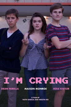 ‎I'm Crying (2017) • Reviews, film + cast • Letterboxd