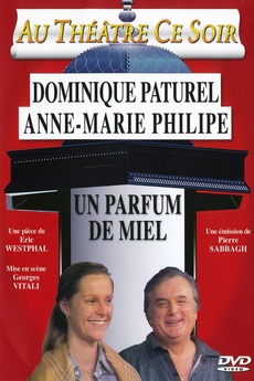 Un Parfum De Miel Théâtre 1984 Directed By Pierre Sabbagh