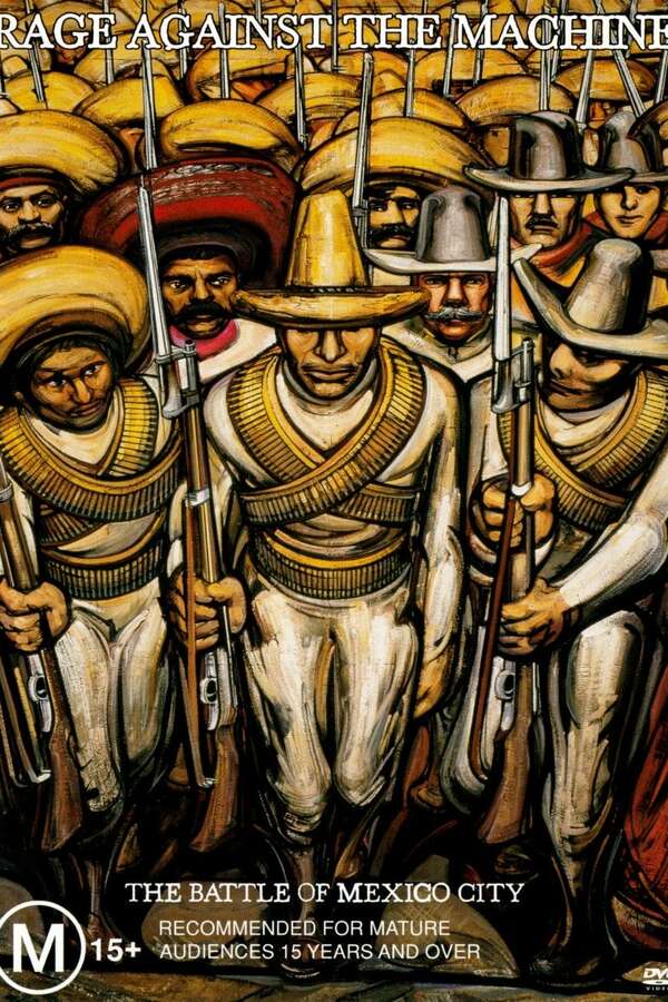 Rage Against The Machine: The Battle Of Mexico City (2001