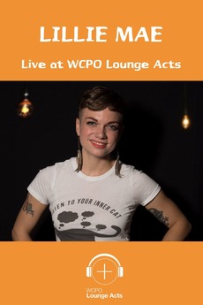 ‎Lillie Mae Live at WCPO Lounge Acts (2017) • Film + cast • Letterboxd