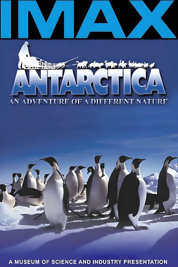 Antarctica: An Adventure of a Different Nature (1991) directed by