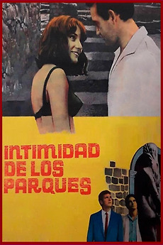‎Intimidad de los parques (1965) directed by Manuel Antin • Reviews