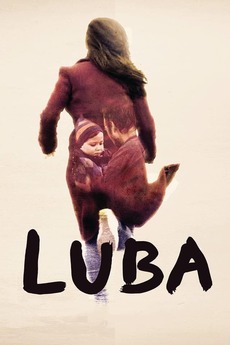 ‎Luba (2018) directed by Caley Wilson • Reviews, film + cast • Letterboxd