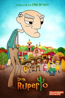 Don Ruperto (2017) directed by Irma Orozco • Film + cast • Letterboxd