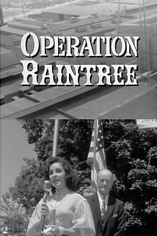 Operation Raintree (1957) • Reviews, film + cast • Letterboxd