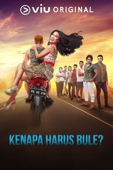 ‎Kenapa Harus Bule? (2018) directed by Andri Cung • Reviews, film