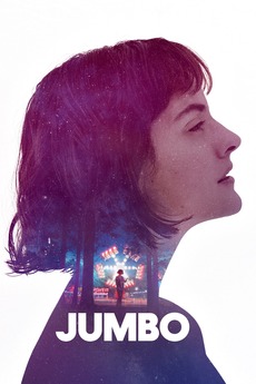 Jumbo 2020 Directed By Zoe Wittock Reviews Film Cast Letterboxd