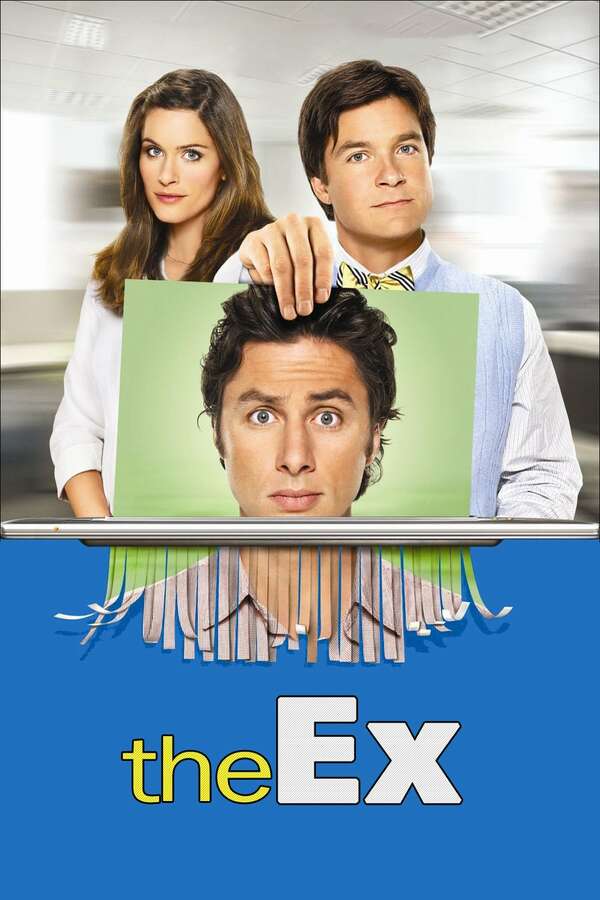 The Ex (2006) directed by Jesse Peretz • Reviews, film + cast