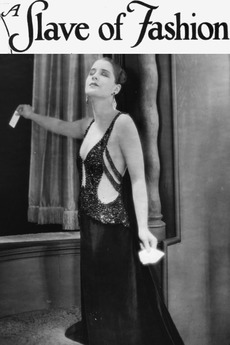 A Slave of Fashion (1925) directed by Hobart Henley  Reviews, film + cast   Letterboxd