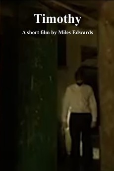 ‎Timothy (2018) directed by Miles Edwards • Reviews, film + cast ...