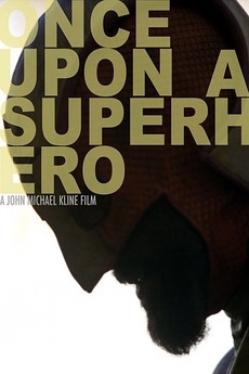 Once Upon A Superhero 2018 Directed By John M Kline Reviews Film Cast Letterboxd Once upon a superhero 2018.