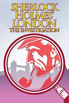 ‎Sherlock Holmes' London: The Investigation (2011) • Film + cast ...