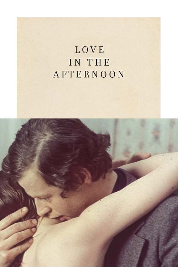 Love in the Afternoon, 1972 - ★★★½