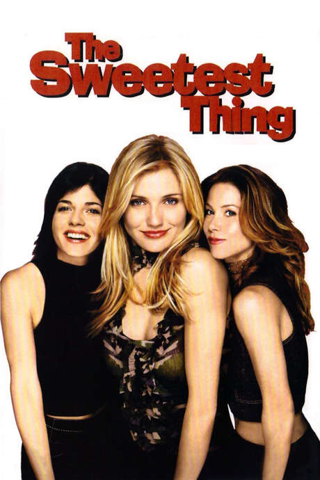 ‎The Sweetest Thing (2002) directed by Roger Kumble • Reviews, film